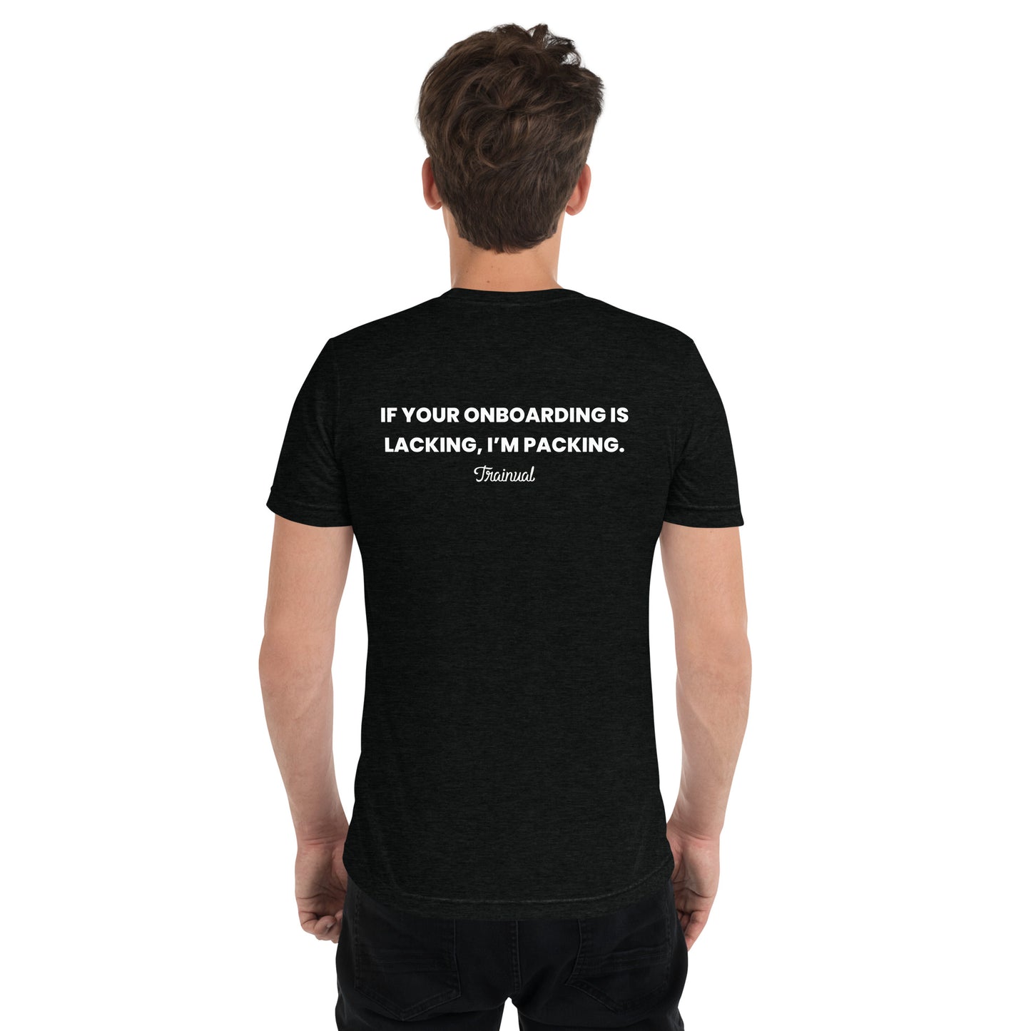 "If your onboarding is lacking" t-shirt